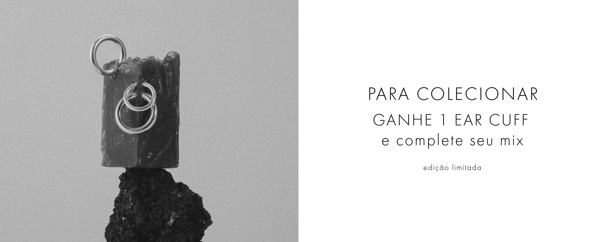 Banner Na Compra de 1 Mix, Ganhe 1 Ear Cuff